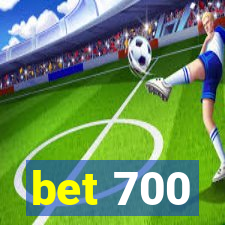 bet 700